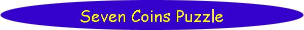 Seven Coins Puzzle